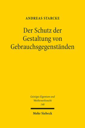 Der Schutz der Gestaltung von Gebrauchsgegenständen