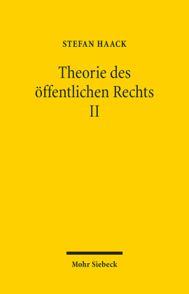 Theorie des öffentlichen Rechts II