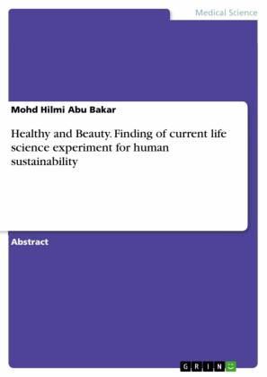 Healthy and Beauty. Finding of current life science experiment for human sustainability