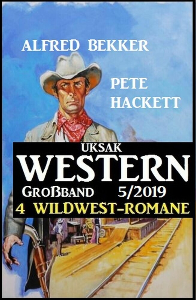 Uksak Western Großband 5/2019 - 4 Wildwest-Romane main product photo