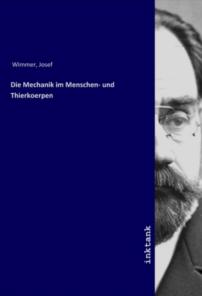Die Mechanik im Menschen- und Thierkoerpen