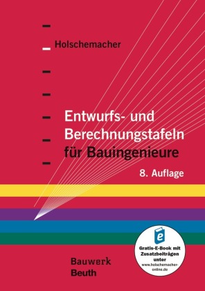 Entwurfs- und Berechnungstafeln für Bauingenieure, m. 1 Buch, m. 1 Online-Zugang
