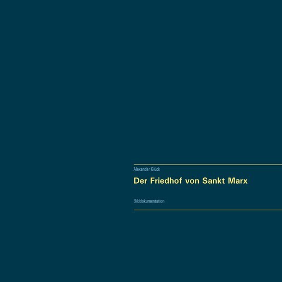 Der Friedhof von Sankt Marx. Vollständiger Reprint in Originalgröße. main product photo