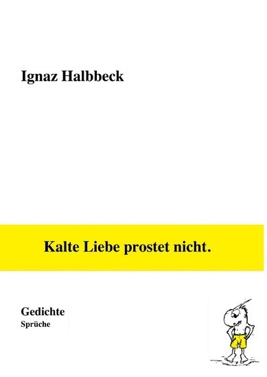 Kalte Liebe prostet nicht. main product photo