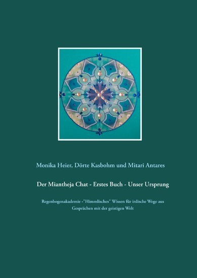 Der Miantheja Chat - Erstes Buch - Unser Ursprung main product photo