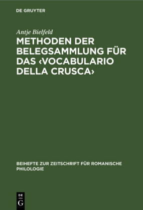 Methoden der Belegsammlung für das ?Vocabulario della Crusca?