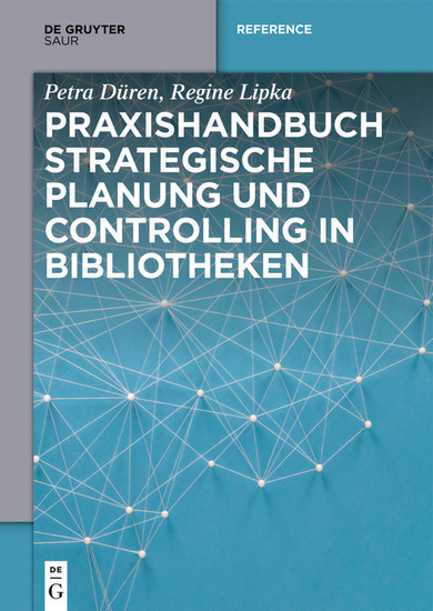 Praxishandbuch Strategische Planung und Controlling in Bibliotheken main product photo