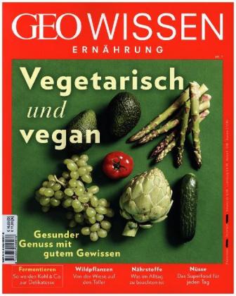 GEO Wissen Ernährung. H.7/2019