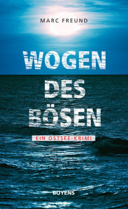 Wogen des Bösen