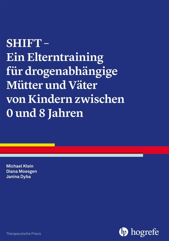 SHIFT - Ein Elterntraining für drogenabhängige Mütter und Väter von Kindern zwischen 0 und 8 Jahren main product photo