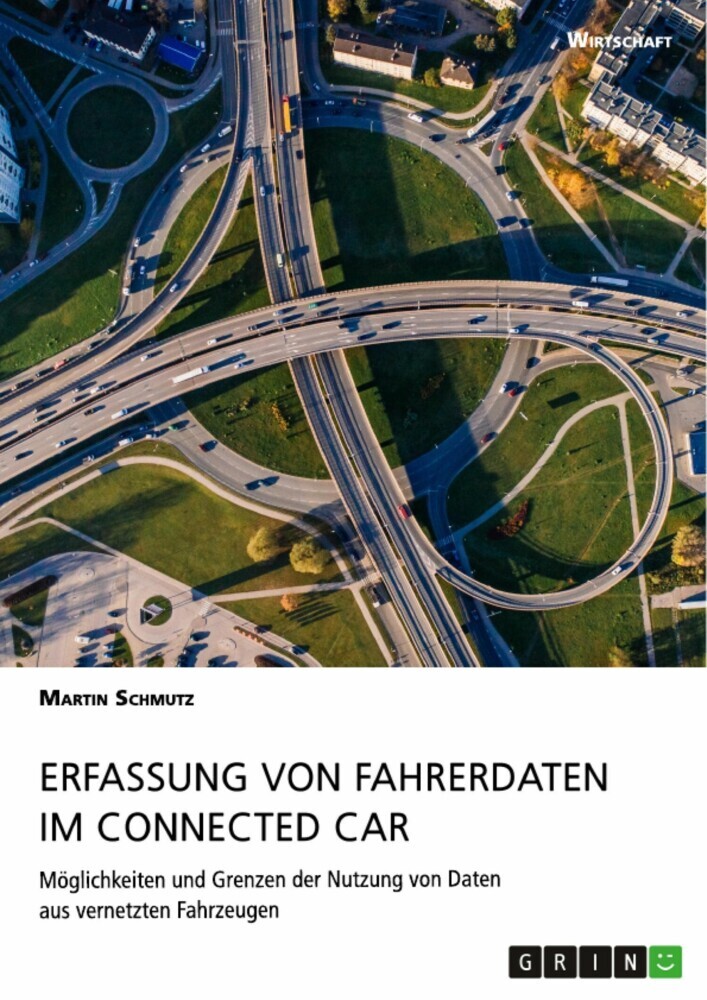Erfassung von Fahrerdaten im Connected Car. Möglichkeiten und Grenzen der Nutzung von Daten aus vernetzten Fahrzeugen main product photo
