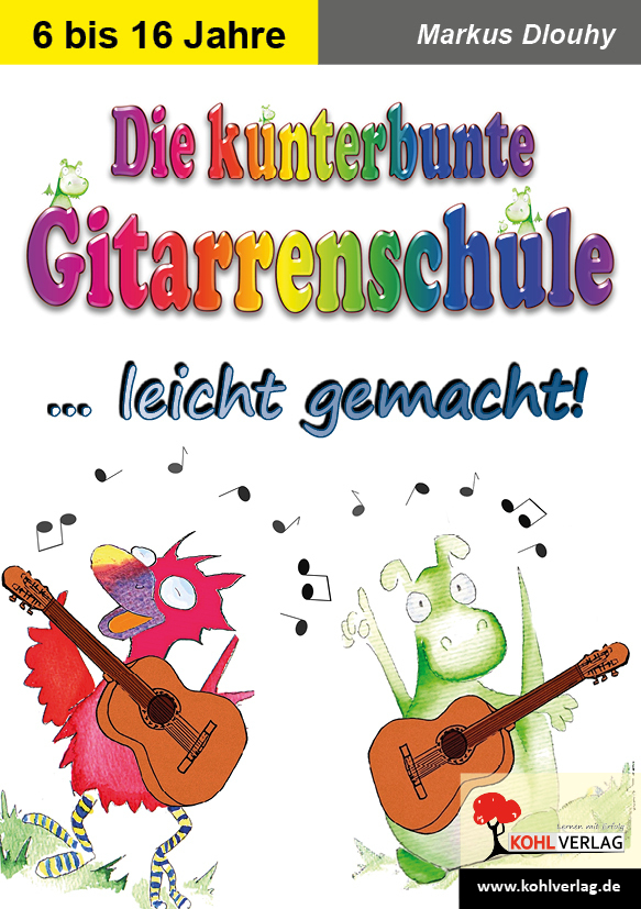 Die kunterbunte Gitarrenschule leicht gemacht! main product photo