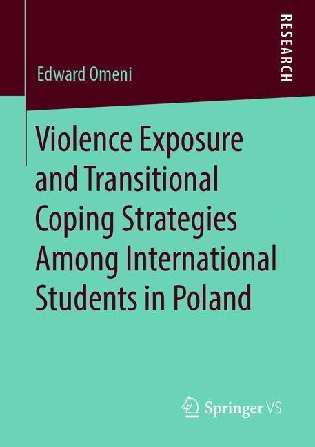 Violence Exposure and Transitional Coping Strategies Among International Students in Poland main product photo