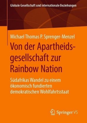 Von der Apartheidsgesellschaft zur Rainbow Nation
