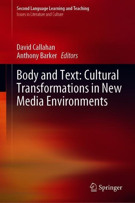 Body and Text: Cultural Transformations in New Media Environments main product photo