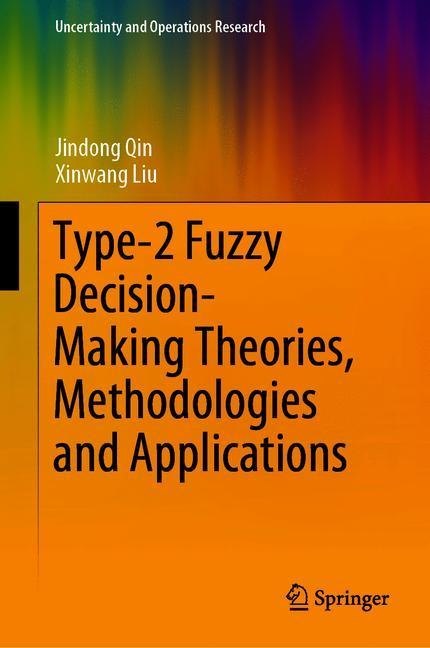 Type-2 Fuzzy Decision-Making Theories, Methodologies and Applications main product photo