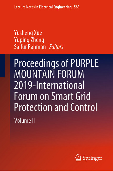 Proceedings of PURPLE MOUNTAIN FORUM 2019-International Forum on Smart Grid Protection and Control main product photo