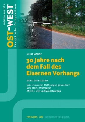 30 Jahre nach dem Fall des Eisernen Vorhangs