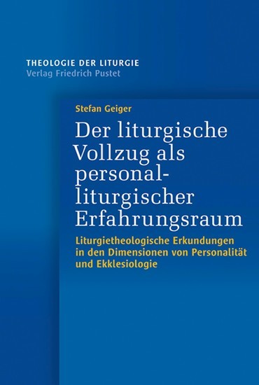 Der liturgische Vollzug als personalliturgischer Erfahrungsraum main product photo