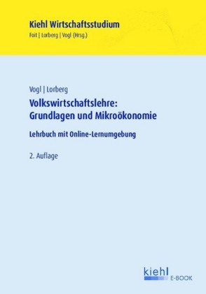 Volkswirtschaftslehre: Grundlagen und Mikroökonomie