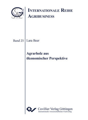 Agrarholz aus &#xF6;konomischer Perspektive