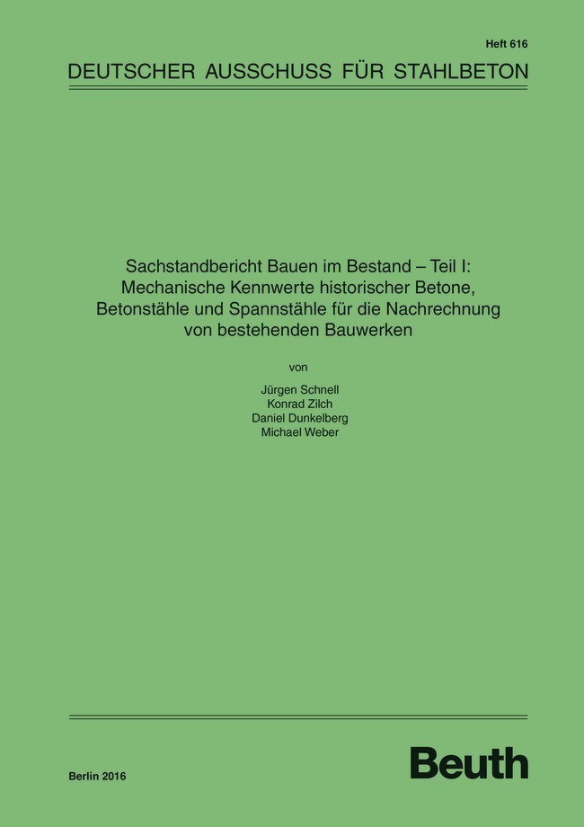 Sachstandbericht Bauen im Bestand - Teil I: Mechanische Kennwerte historischer Betone, Betonstähle und Spannstähle für die Nachrechnung von bestehenden Bauwerken main product photo