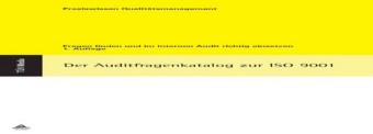 Der Auditfragenkatalog zur ISO 9001 (E-Boo,PDF)