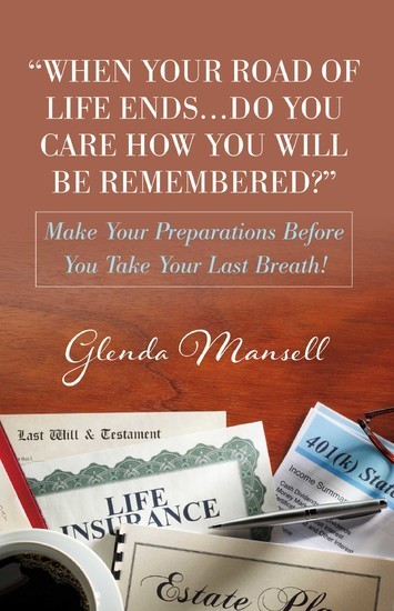 When Your Road of Life ENDS...DO You Care How You Will Be Remembered? main product photo