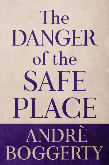 The Danger of the Safe Place main product photo