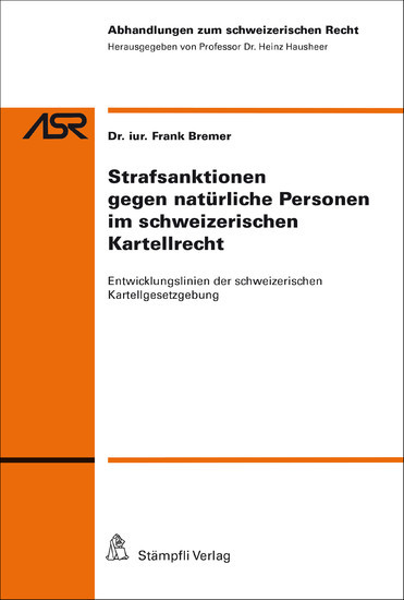 Strafsanktionen gegen natürliche Personen im schweizerischen Kartellrecht main product photo