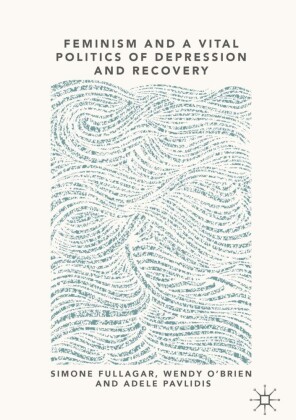 Feminism and a Vital Politics of Depression and Recovery