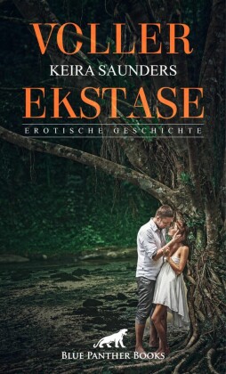 Voller Ekstase | Erotische Geschichte
