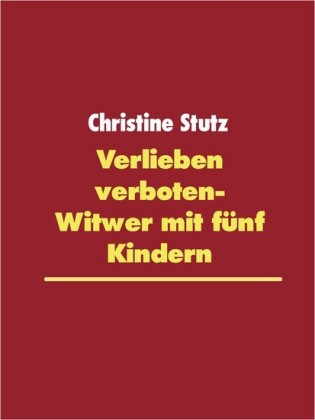 Verlieben verboten- Witwer mit fünf Kindern