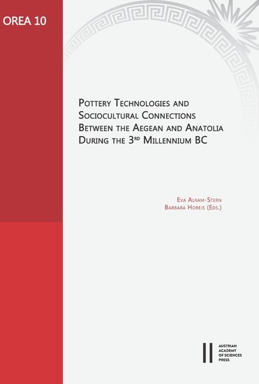 Pottery Technologies and Sociocultural Connections between the Aegean and Anatolia during the 3rd Millenium BC main product photo
