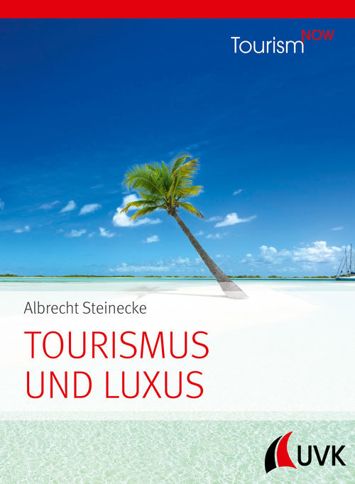 Tourism NOW: Tourismus und Luxus; . main product photo