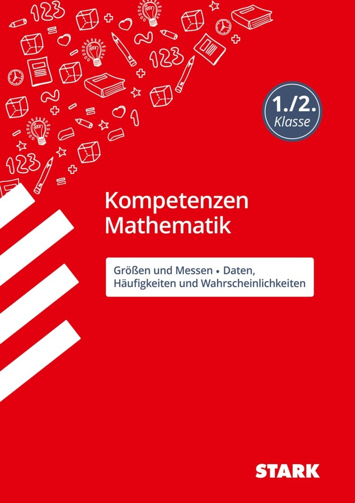 STARK Mathematik 1./2. Klasse - Kompetenzen - Größen und Messen/Daten, Häufigkeiten/ Wahrscheinlichkeiten main product photo