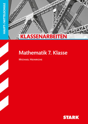 STARK Mathematik 7. Klasse - Klassenarbeiten Haupt-/Mittelschule