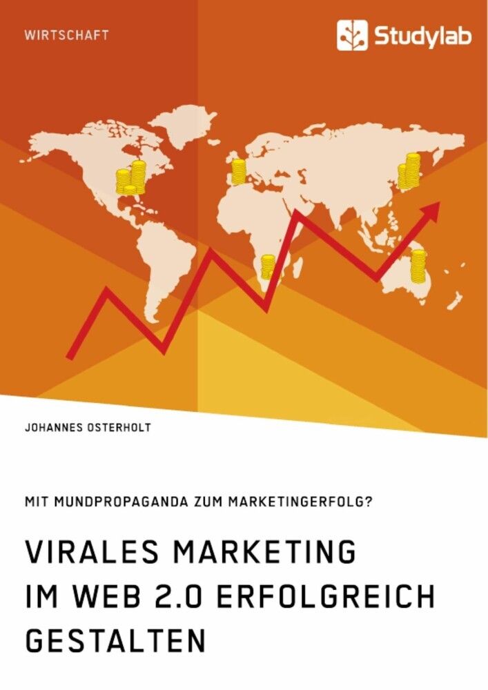 Virales Marketing im Web 2.0 erfolgreich gestalten. Mit Mundpropaganda zum Marketingerfolg? main product photo