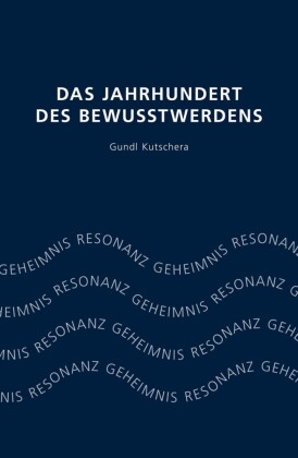 Das Jahrhundert des Bewusstwerdens