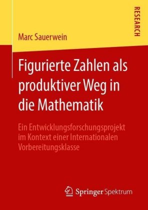Figurierte Zahlen als produktiver Weg in die Mathematik