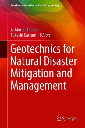 Geotechnics for Natural Disaster Mitigation and Management
