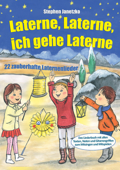 Laterne, Laterne, ich gehe Laterne - 22 zauberhafte Laternenlieder main product photo