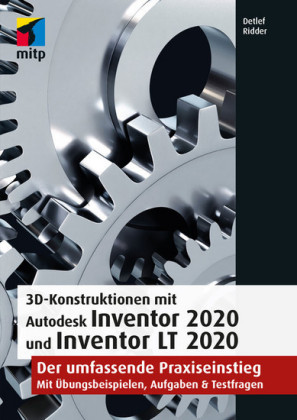 3D-Konstruktionen mit Autodesk Inventor 2020 und Inventor LT 2020