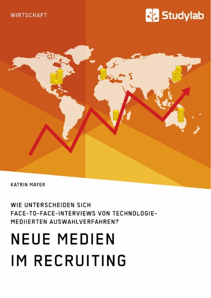 Neue Medien im Recruiting. Wie unterscheiden sich Face-to-Face-Interviews von technologiemediierten Auswahlverfahren? main product photo