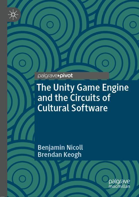 The Unity Game Engine and the Circuits of Cultural Software main product photo