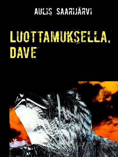 Luottamuksella, Dave main product photo