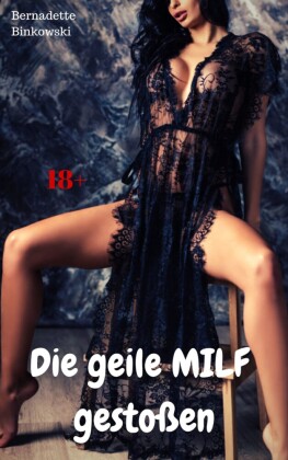 Die geile MILF gestoßen
