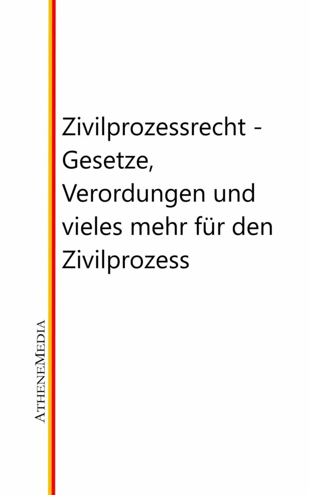 Zivilprozessrecht - Gesetze, Verordungen und vieles mehr für den Zivilprozess main product photo