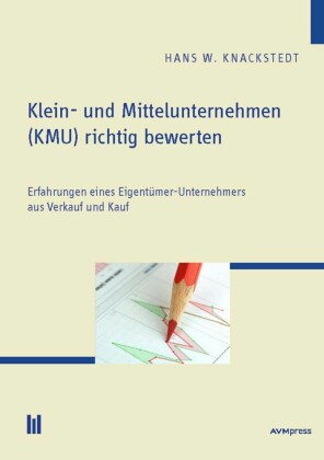 Klein- und Mittelunternehmen (KMU) richtig bewerten