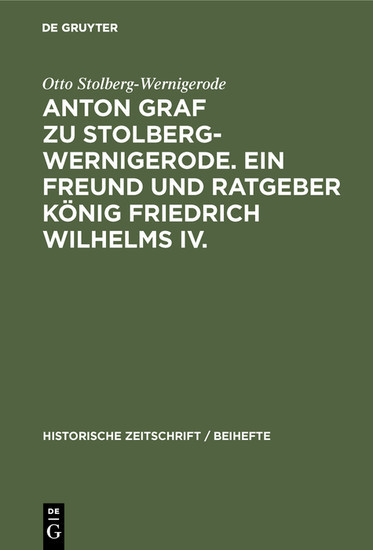 Anton Graf zu Stolberg-Wernigerode. Ein Freund und Ratgeber König Friedrich Wilhelms IV. main product photo
